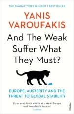And the Weak Suffer What They Must?, Europe, Austerity and the Threat to Global Stability