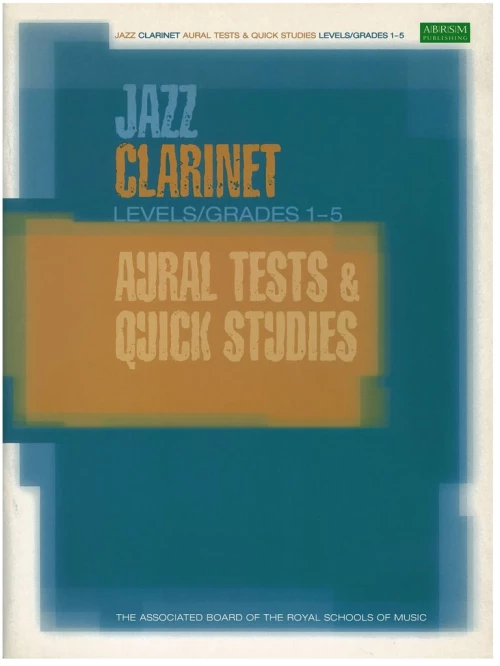 Jazz Clarinet, Levels/grades 1-5 Aural Tests & Quick Studies
