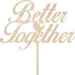 Cake Topper Better Together 2 ΞΥΛΟ