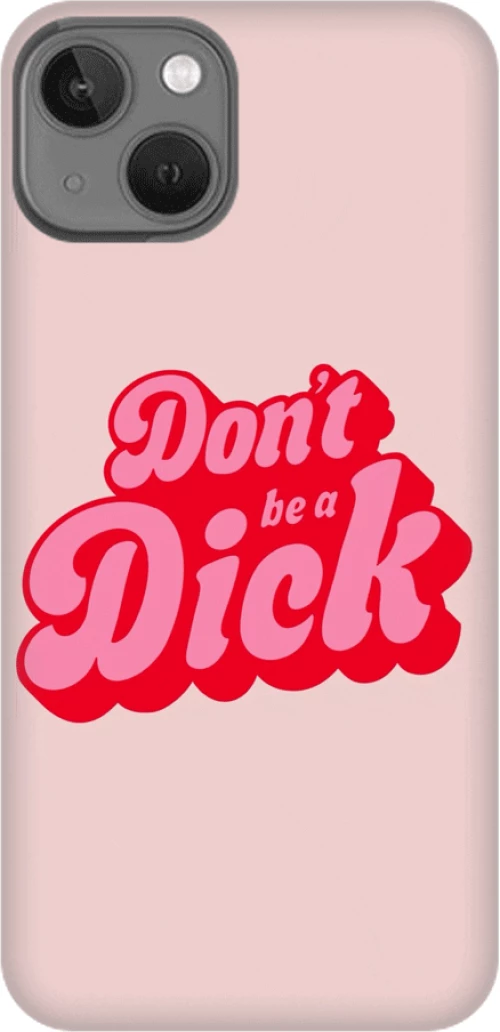 Don't be a dick Silicone case Θήκη για iPhone 13 pink