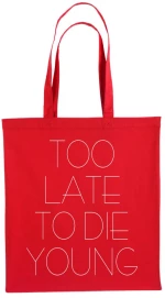 Τσάντα Αγοράς Too Late To Die Young - Red