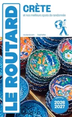 Guide du Routard Crete 2026/27: et nos Meilleurs Spots de Randonnee